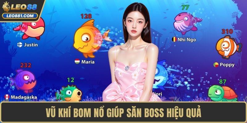 Vũ khí bom nổ giúp săn boss hiệu quả